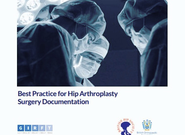 GIRFT, BHS and BOA Best Practice for Hip Arthroplasty Surgery - Full document image