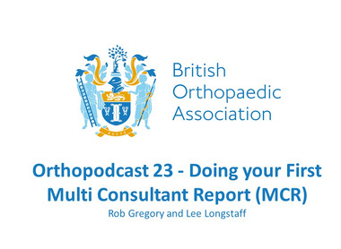 Orthopodcast 23 - Doing your First Multi Consultant Report (MCR) image