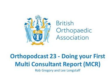 Orthopodcast 23 - Doing your First Multi Consultant Report (MCR) image